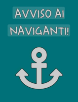AVVISO AI NAVIGANTI……….